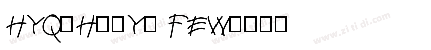 HYQiHeiY2 FEW字体转换